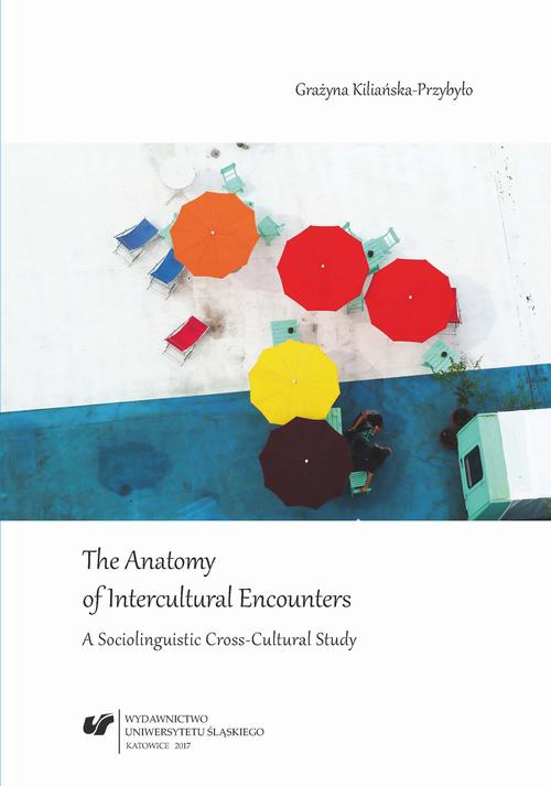 EBOOK The Anatomy of Intercultural Encounters. A Sociolinguistic Cross-Cultural Study