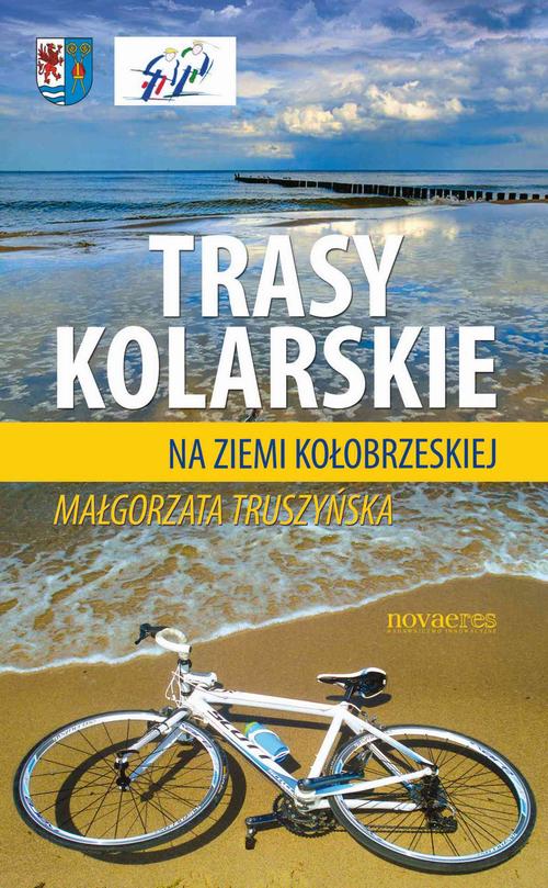 EBOOK Trasy kolarskie na ziemi kołobrzeskiej