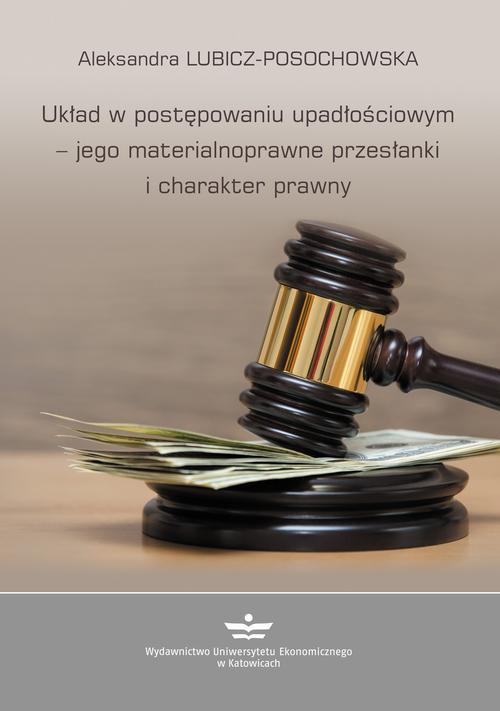 EBOOK Układ w postępowaniu upadłościowym – jego materialnoprawne przesłanki i charakter prawny