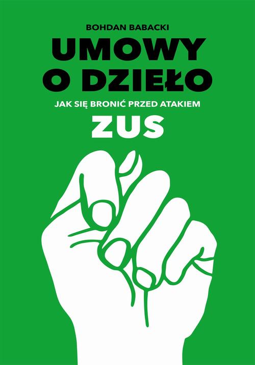 EBOOK Umowy o dzieło. Jak się bronić przed atakiem ZUS