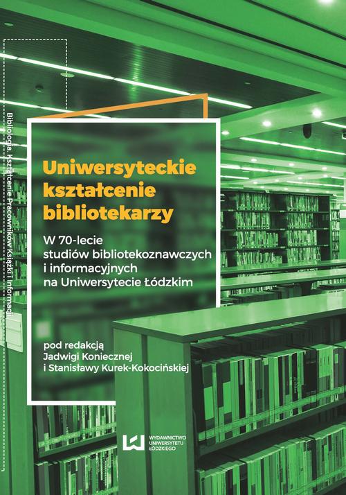 EBOOK Uniwersyteckie kształcenie bibliotekarzy