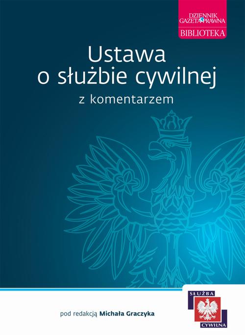EBOOK Ustawa o służbie cywilnej z komentarzem