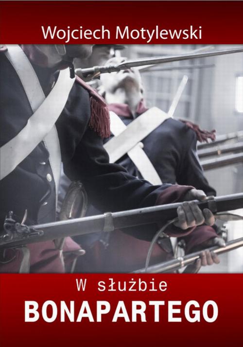 EBOOK W służbie Bonapartego