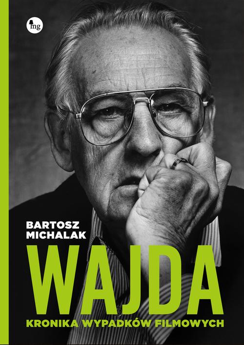 EBOOK Wajda Kronika wypadków filmowych