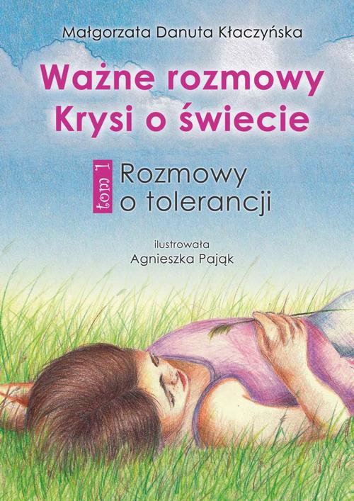 EBOOK Ważne rozmowy Krysi o świecie. Tom 1. Rozmowy o tolerancji