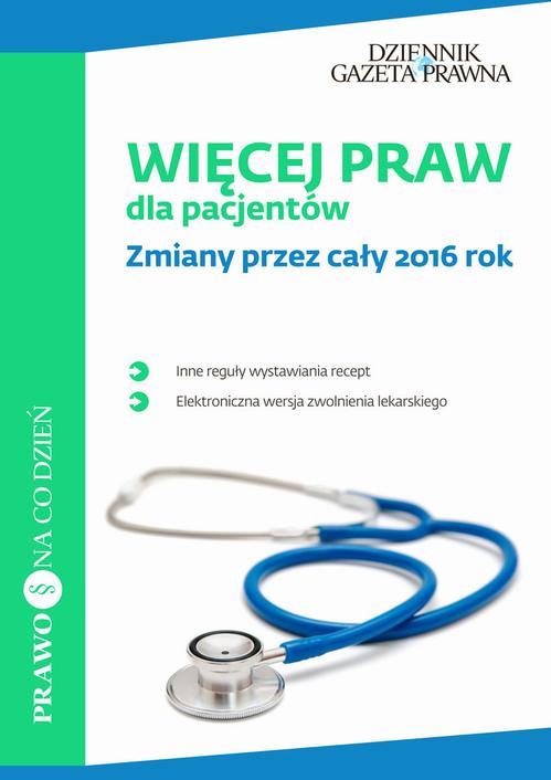 EBOOK Więcej praw dla pacjentów Zmiany przez cały 2016 rok