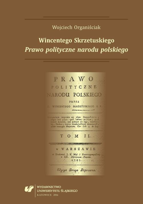 EBOOK Wincentego Skrzetuskiego „Prawo polityczne narodu polskiego”