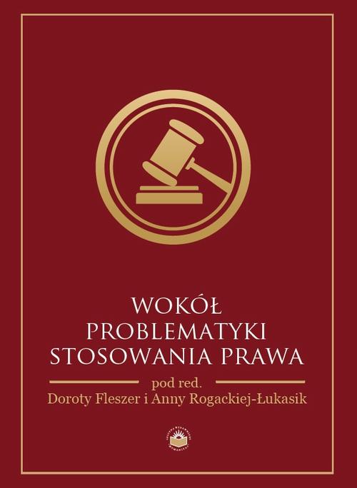EBOOK Wokół problematyki stosowania prawa