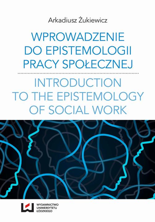 EBOOK Wprowadzenie do epistemologii pracy społecznej