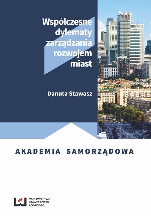 EBOOK Współczesne dylematy zarządzania rozwojem miast