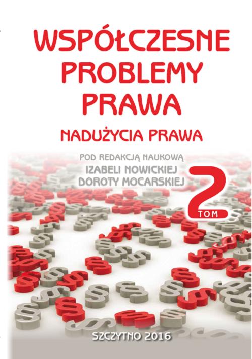 EBOOK Współczesne problemy prawa. Nadużycia prawa. Tom II