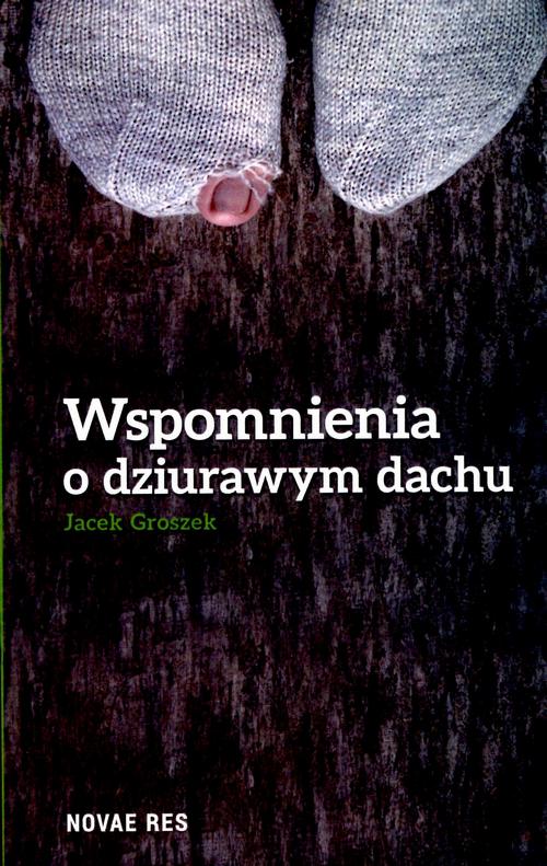 EBOOK Wspomnienia o dziurawym dachu