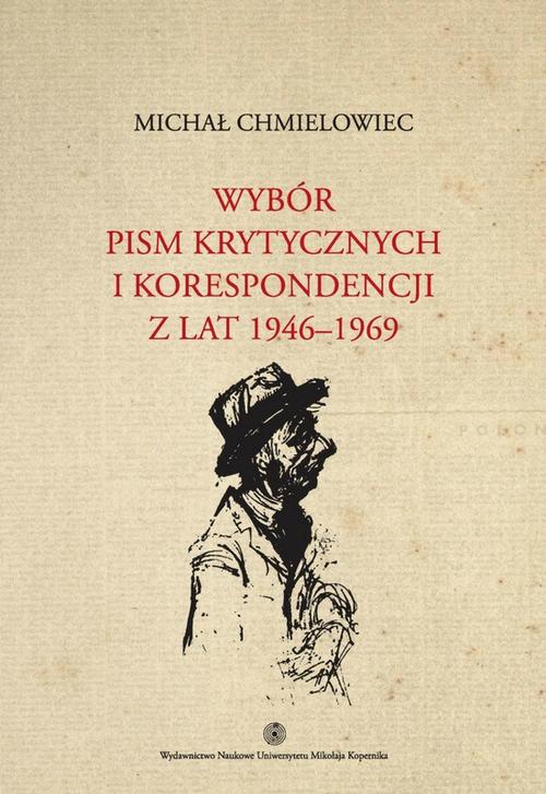 EBOOK Wybór pism krytycznych i korespondencji z lat 1946-1969