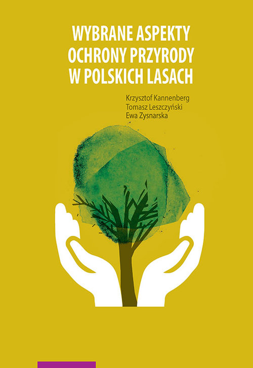 EBOOK Wybrane aspekty ochrony przyrody w polskich lasach