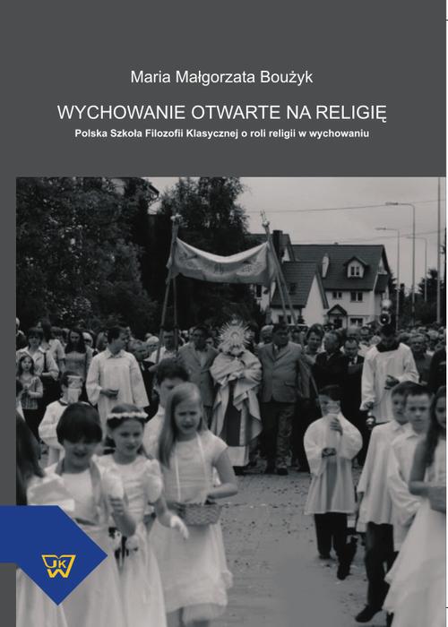 EBOOK Wychowanie otwarte na religię