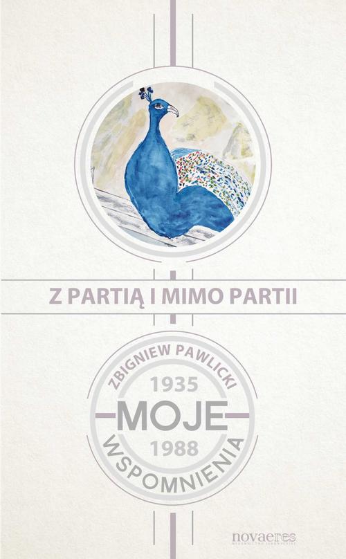 EBOOK Z partią i mimo partii. Moje wspomnienia 1935-1988