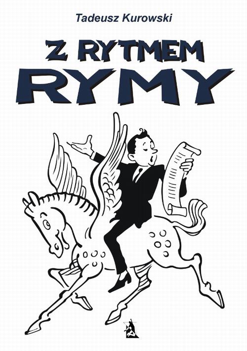EBOOK Z rytmem rymy. Krótkie utwory od żartów po polityczne