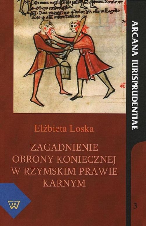 EBOOK Zagadnienie obrony koniecznej w rzymskim prawie karnym