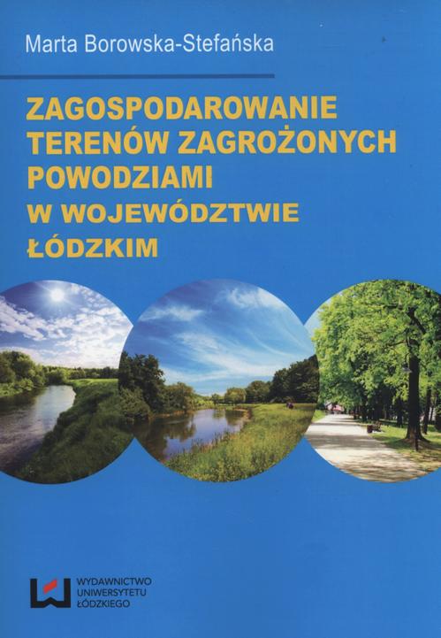 EBOOK Zagospodarowanie terenów zagrożonych powodziami w województwie łódzkim