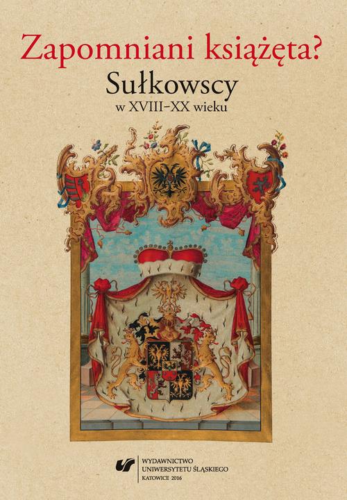 EBOOK Zapomniani książęta? Sułkowscy w XVIII–XX wieku