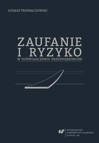 EBOOK Zaufanie i ryzyko w doświadczeniu przedsiębiorców