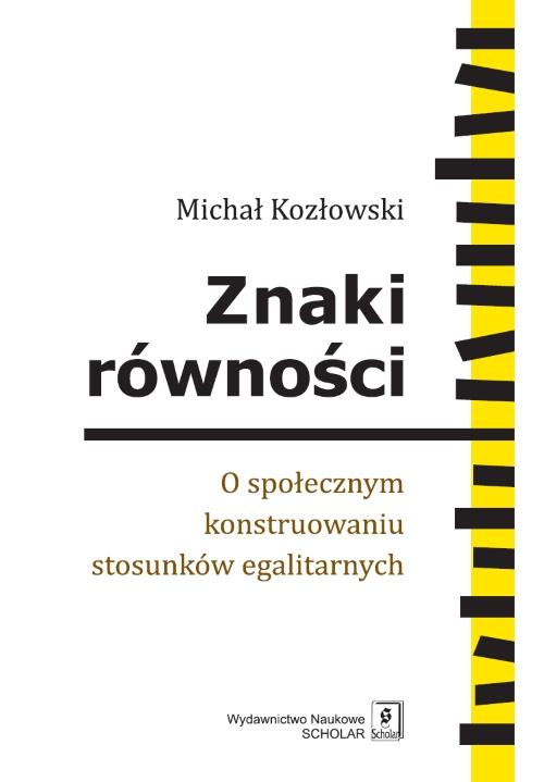 EBOOK Znaki równości. O społecznym konstruowaniu stosunków egalitarnych