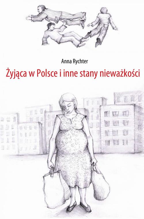 EBOOK Żyjąca w Polsce i inne stany nieważkości