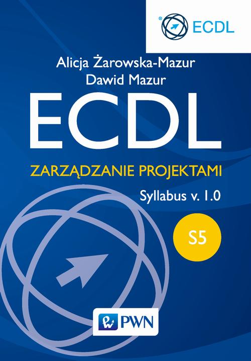 ECDL. Zarządzanie projektami. Syllabus v. 1.0. S5