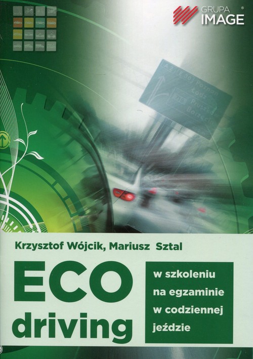 Eco driving w szkoleniu, na egzaminie, w codziennej jeździe