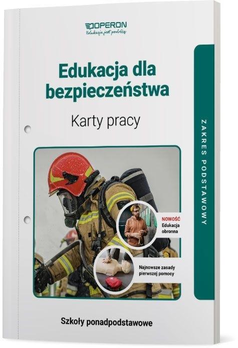 Edukacja dla bezpieczeństwa Karty pracy ucznia Zakres podstawowy
