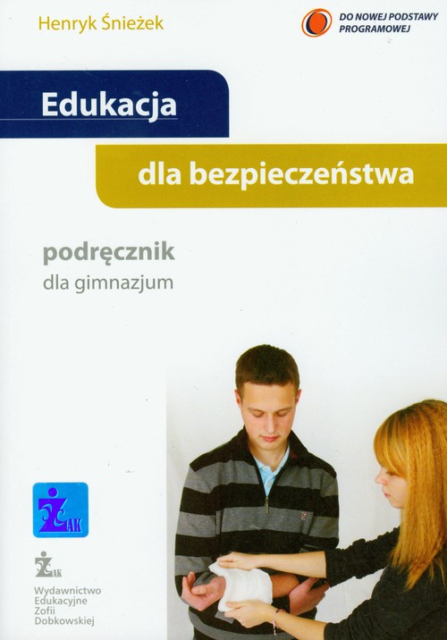 Edukacja dla bezpieczeństwa - podręcznik, gimnazjum