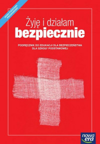 Edukacja dla bezpieczeństwa żyję i działam bezpiecznie podręcznik dla klasy 8 szkoły podstawowej 658