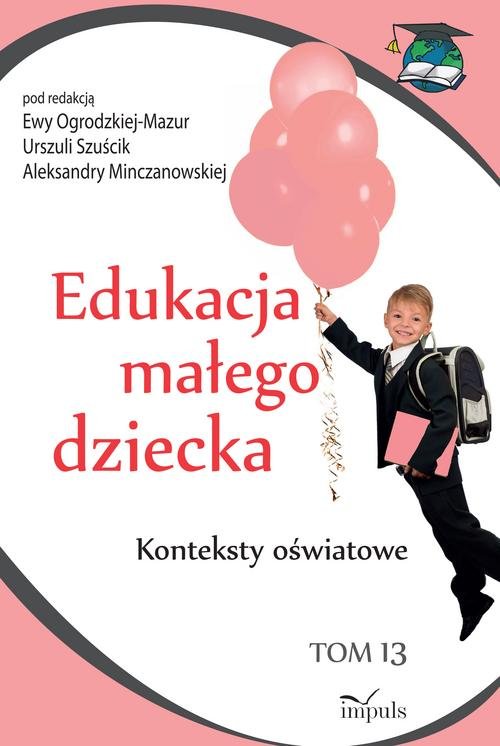 Edukacja małego dziecka Tom 13