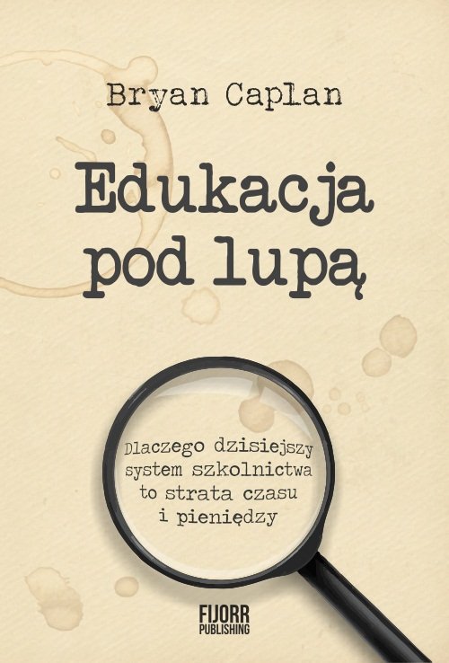 Edukacja pod lupą