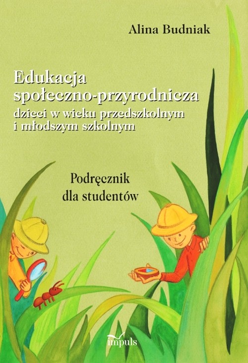 Edukacja społeczno przyrodnicza dzieci w wieku przedszkolnym i młodszym szkolnym