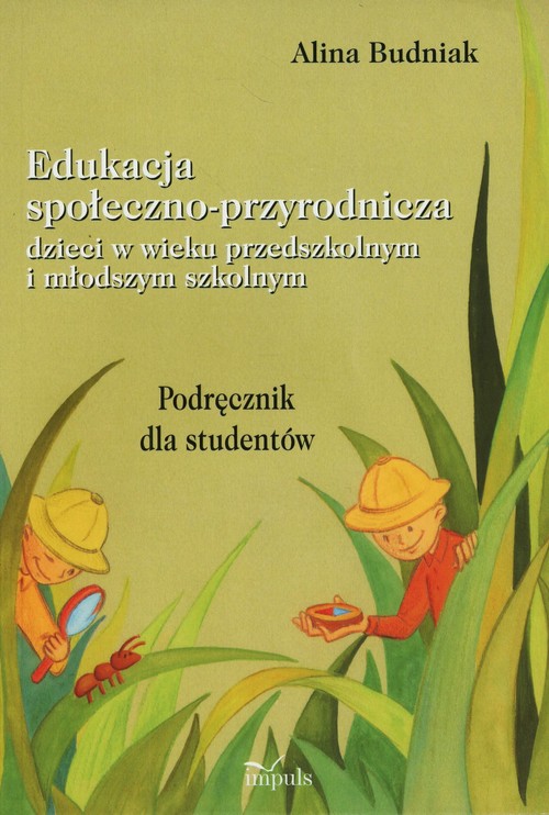 Edukacja społeczno-przyrodnicza dzieci w wieku przedszkolnym i młodszym szkolnym