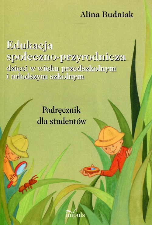 Edukacja społeczno-przyrodnicza dzieci w wieku przedszkolnym i młodszym szkolnym