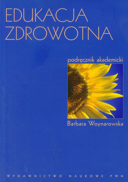 Edukacja zdrowotna. Podręcznik akademicki