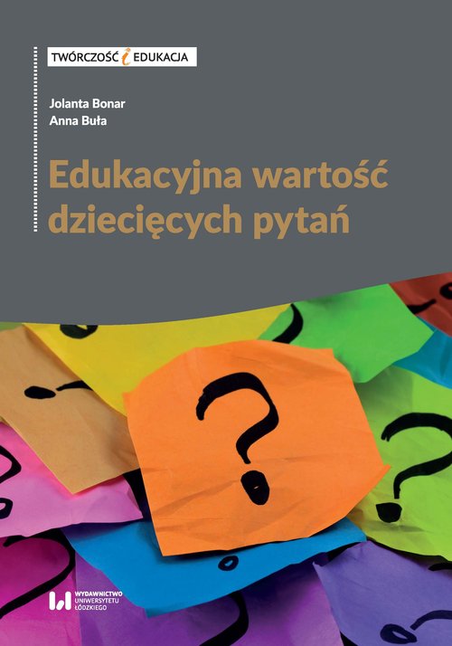 Edukacyjna wartość dziecięcych pytań