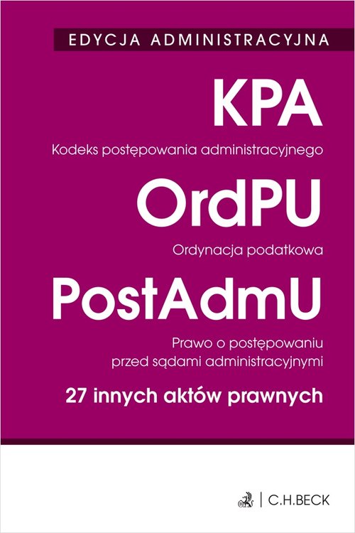 Edycja administracyjna Kodeks postępowania administracyjnego Ordynacja podatkowa Prawo o postępowani