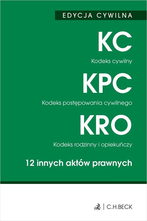 Edycja cywilna Kodeks cywilny Kodeks postępowania cywilnego Kodeks rodzinny i opiekuńczy