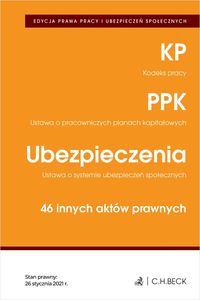 Edycja prawa pracy. Kodeks pracy. Pracownicze plany kapitałowe. Ubezpieczenia. 46 innych aktów prawn