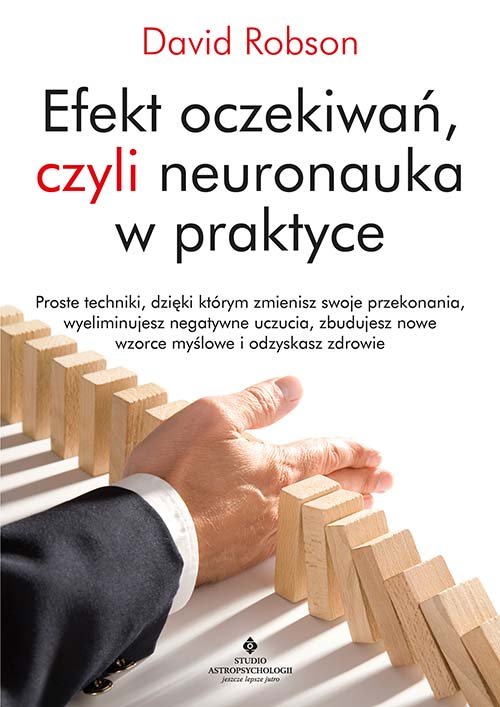 Efekt oczekiwań, czyli neuronauka w praktyce