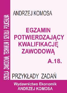 Egz. potw. kwal. zawod. A.18 Przykł. zad. EKONOMIK