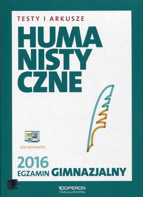 Egzamin gimnazjalny 2016 Testy i arkusze humanistyczne