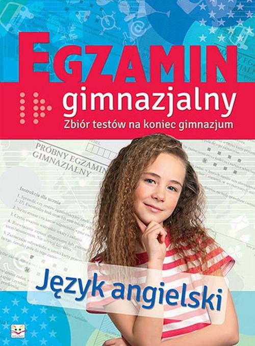 Egzamin gimnazjalny Język angielski Zbiór testów na koniec gimnazjum