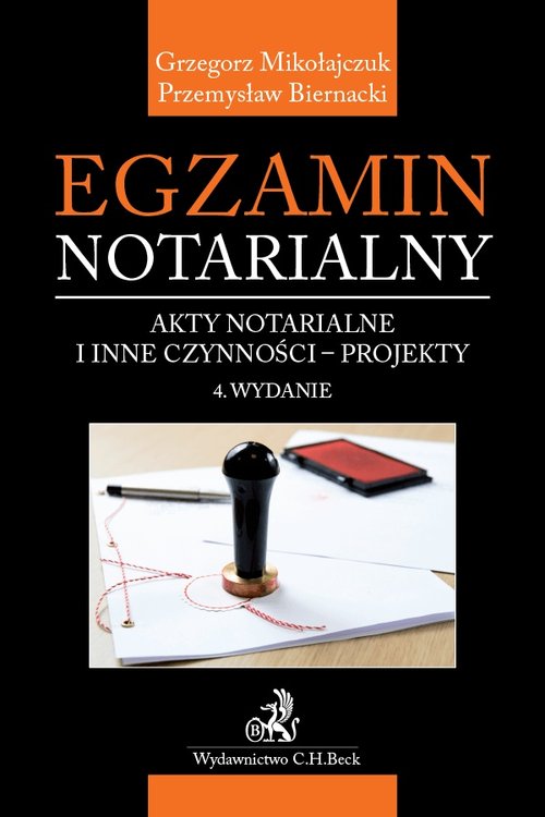 Egzamin notarialny Akty notarialne i inne czynności - projekty