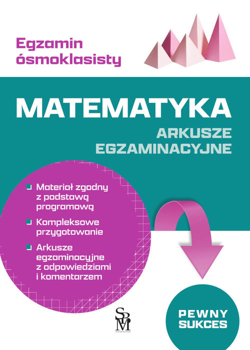 Egzamin ósmoklasisty Matematyka Arkusze egzaminacyjne