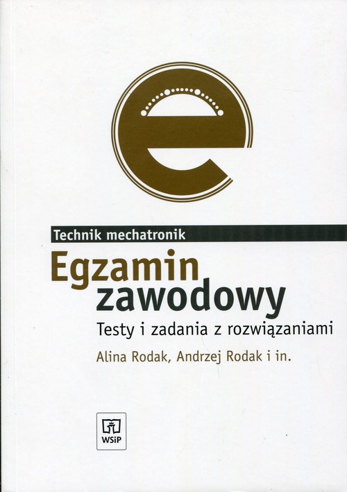 Egzamin zawodowy Technik mechatronik Testy i zadania z rozwiązaniami