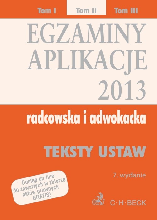 Egzaminy Aplikacje 2013 radcowska i adwokacka, tom 2